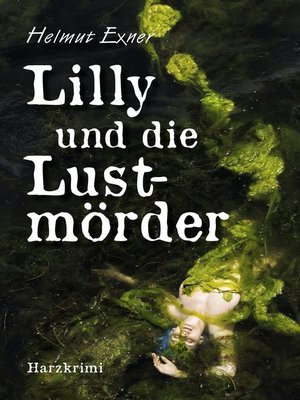 cover image of Lilly und die Lustmörder